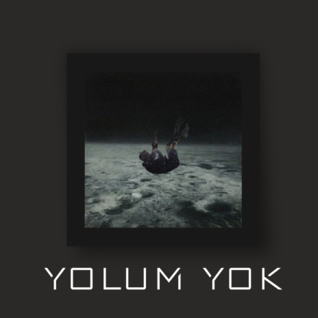 YOLUM YOK | Boomplay Music