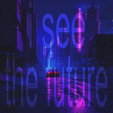 i see the future ft. squirl beats & kinsage | Boomplay Music