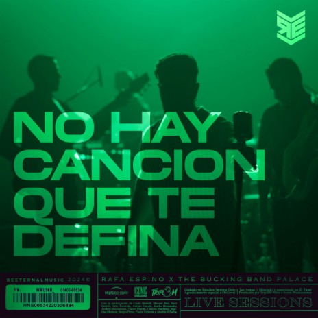 No Hay Canción Que Te Defina (Live Session) ft. The Bucking Band Palace | Boomplay Music