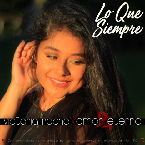 Lo Que Siempre (feat. Victoria Rocha) | Boomplay Music