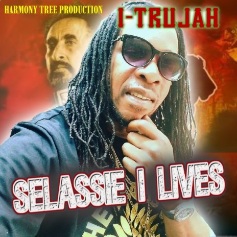 Selassie I Live | Boomplay Music
