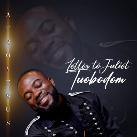 Letter to Juliet Tuobodom | Boomplay Music