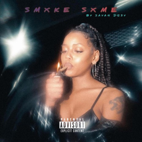SMOKE SXME | Boomplay Music