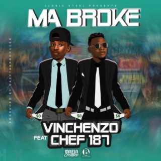 Ma Broke ft. Chef 187 lyrics | Boomplay Music