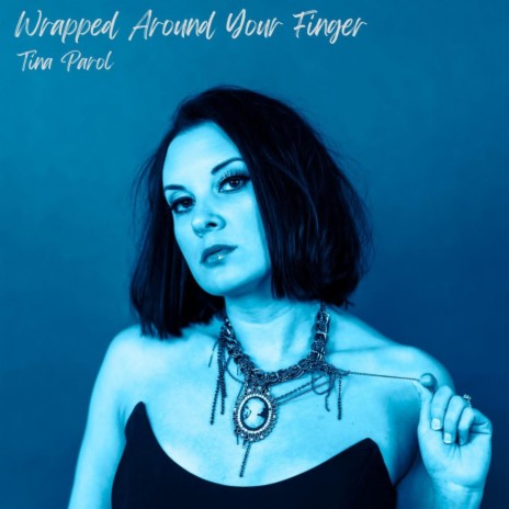 Wrapped Around Your Finger | Boomplay Music