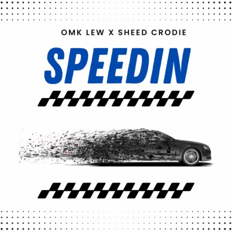 Speedin ft. Sheed Crodie | Boomplay Music