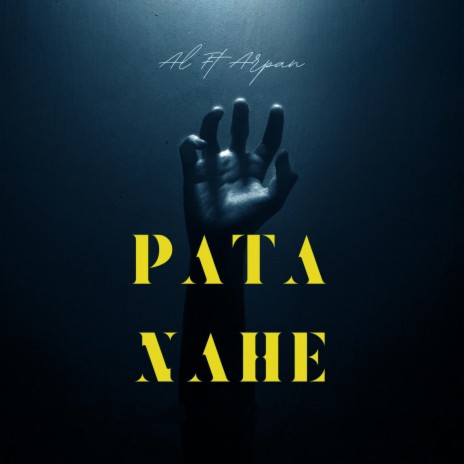 PATA NAHE ft. Arpan Arekar | Boomplay Music