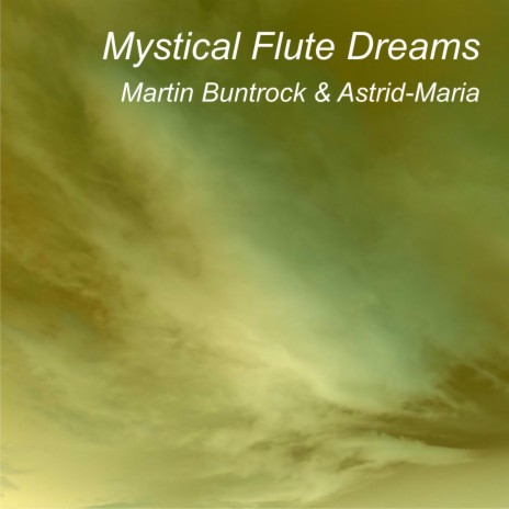 Mystical Flute Dreams (Ocean Version) ft. Astrid-Maria