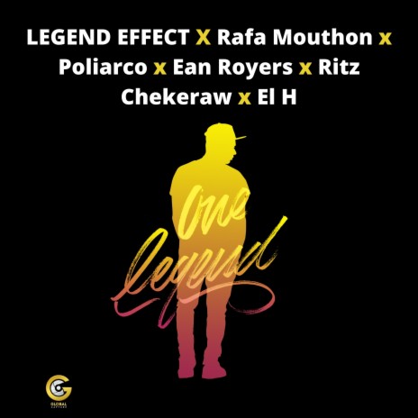 One Legend ft. Rafa Mouthon, Poliarco, Ean Royers, Ritz Chekeraw & EL H | Boomplay Music