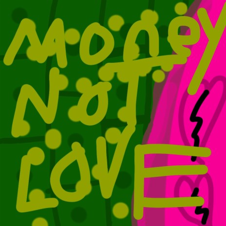 Chasing money not love | Boomplay Music