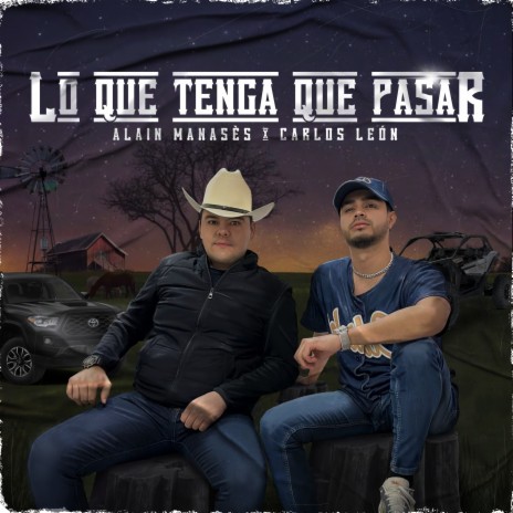 Lo Que Tenga Que Pasar ft. Carlos León | Boomplay Music