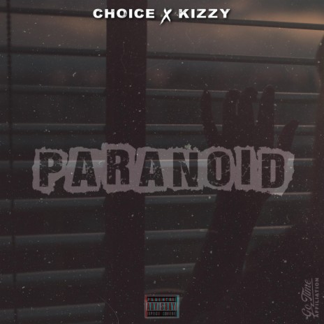 Paranoid ft. Encrowd Kizzy