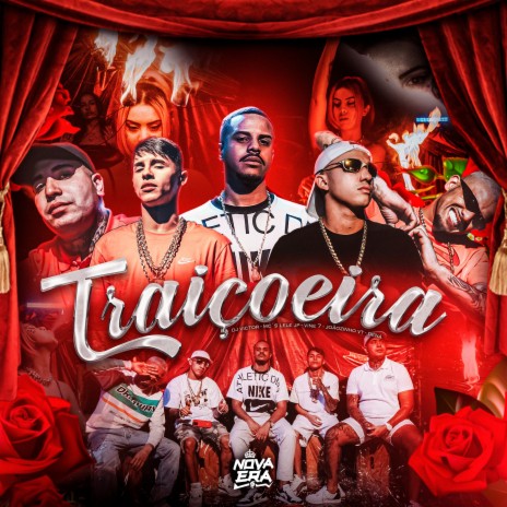 Traiçoeira ft. Mc Dena, MC Vine7, Mc Lele JP & MC Joãozinho VT | Boomplay Music