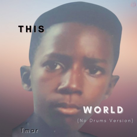 This World (No Drums Version) | Boomplay Music
