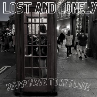 Lost and Lonely lyrics | Boomplay Music