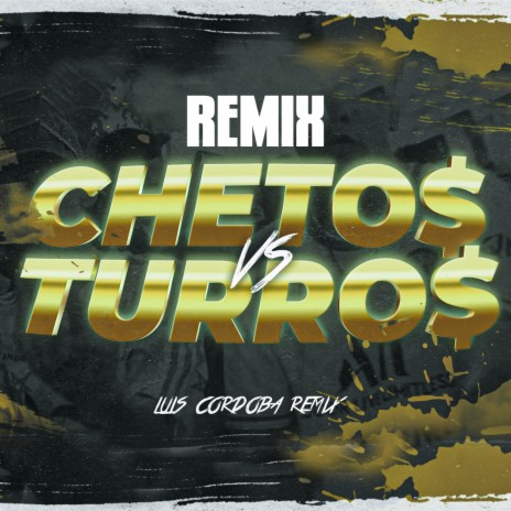 Chetos vs Turros Remix