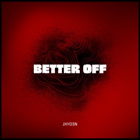 Better Off | Boomplay Music