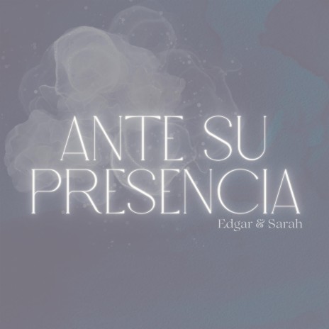 Ante Su Presencia | Boomplay Music