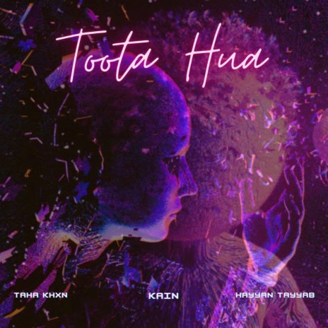 Toota Hua ft. Taha Khxn & Hayyan Tayyab | Boomplay Music