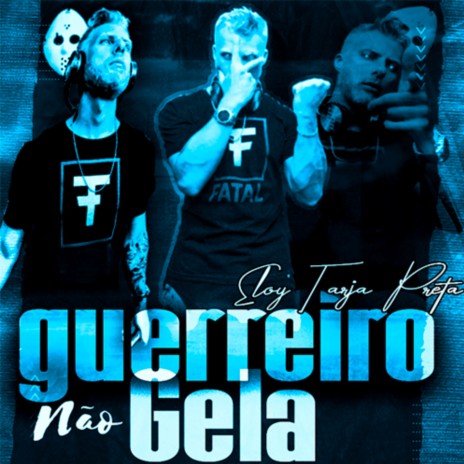 Guerreiro Não Gela ft. eloy buono | Boomplay Music