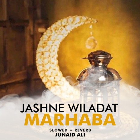 Jashne Wiladat Marhaba Lofi | Boomplay Music