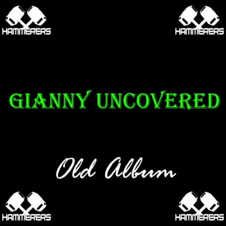 Gianny Uncovered | Boomplay Music