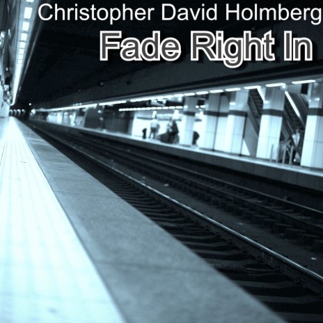 Fade Right In | Boomplay Music