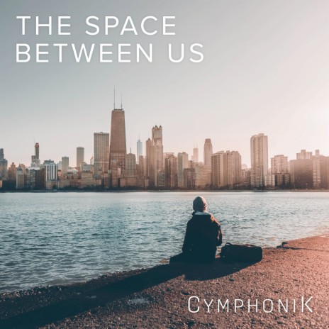 The Space Between Us | Boomplay Music