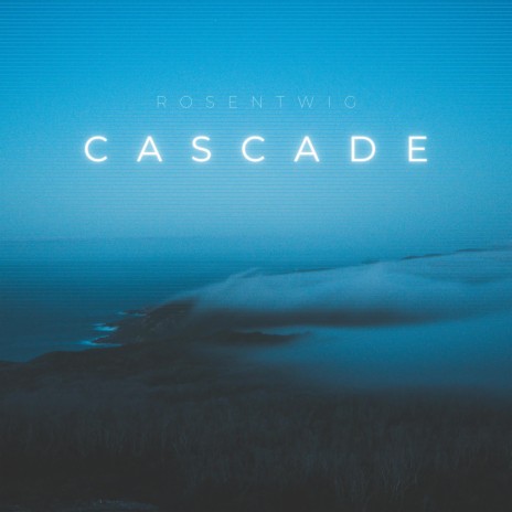 Cascade | Boomplay Music