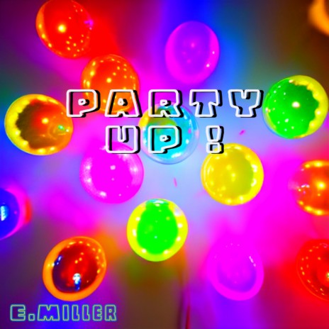 PARTY UP! | Boomplay Music