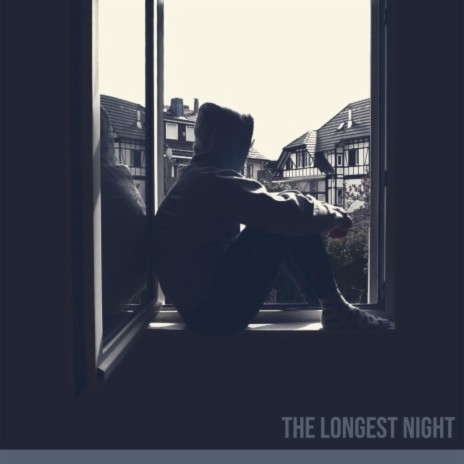 The Longest Night | Boomplay Music