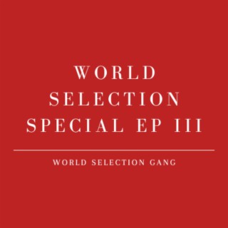 World Selection Special EP III