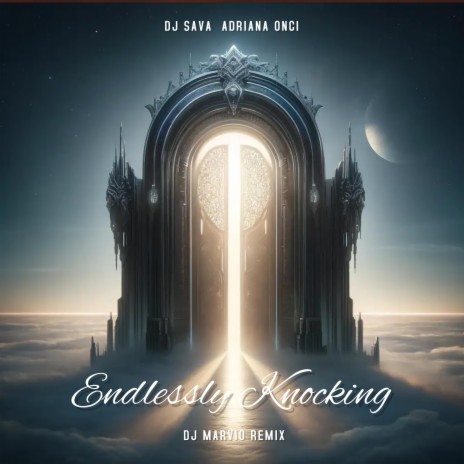Endlessly Knocking (Dj Marvio Remix Radio) ft. Adriana Onci & Dj Marvio