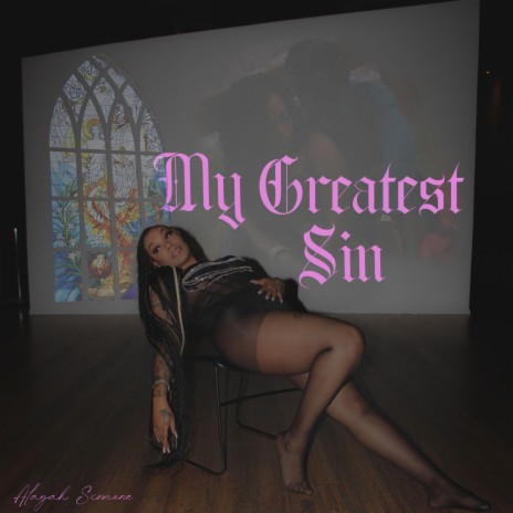 My Greatest Sin | Boomplay Music