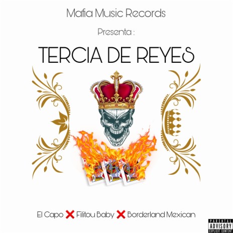 Tercia De Reyes ft. Filitou Baby & Borderland Mexican | Boomplay Music