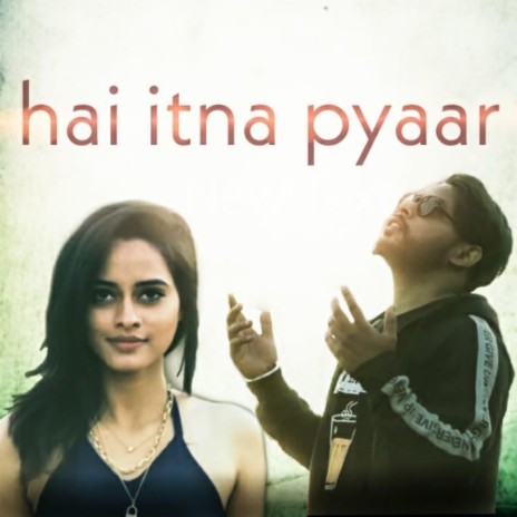 Hai itna pyar | Boomplay Music