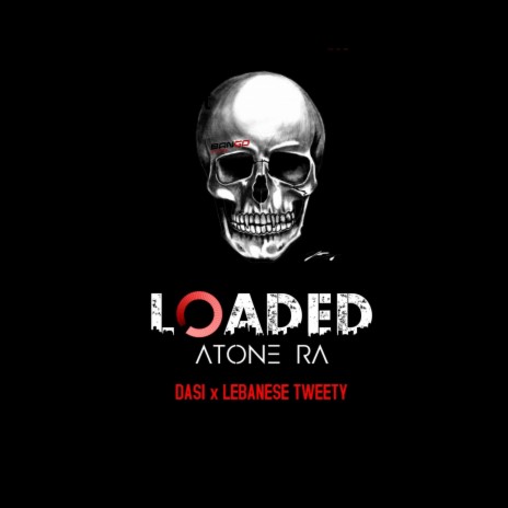 Loaded ft. Atone & Dazi Pr