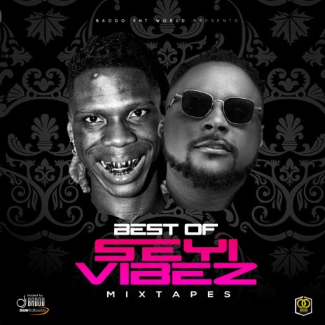Best Of Seyi VIbez Mix iii | Boomplay Music