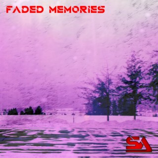 Faded Memories