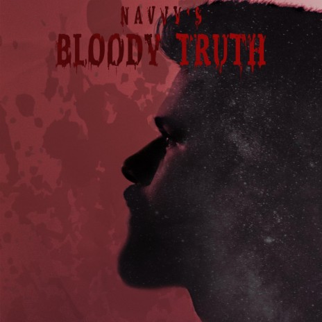 Bloody truth | Boomplay Music