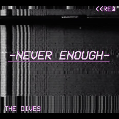 Never Enough | Boomplay Music