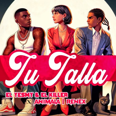 Tu Talla ft. Renex, El Killer & El Yesmy | Boomplay Music