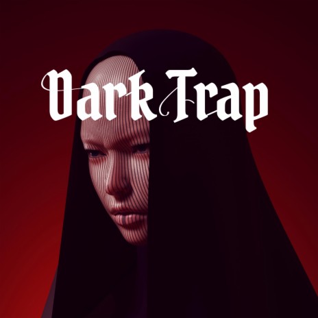 Dark Trap | Boomplay Music