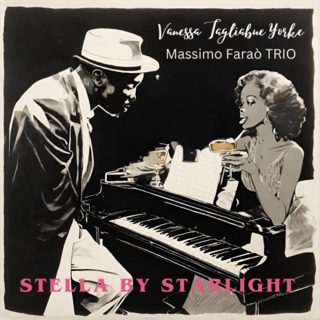 Stella by starlight ft. Massimo Faraò Trio | Boomplay Music