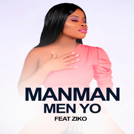 Raboday Manman Men yo ft. Ziko