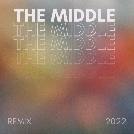 The Middle (Remix) ft. Erin Echevarria | Boomplay Music
