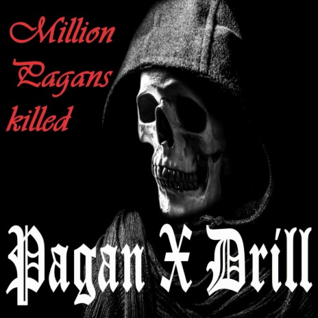 Million Pagans killed | Boomplay Music