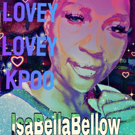 Lovey Lovey Kpoo | Boomplay Music