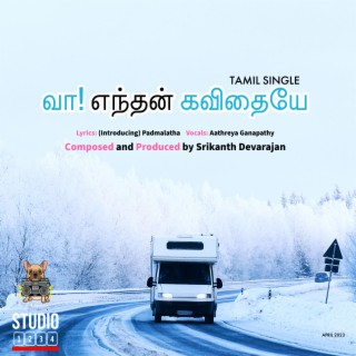 Va! Enthan Kavithaiye