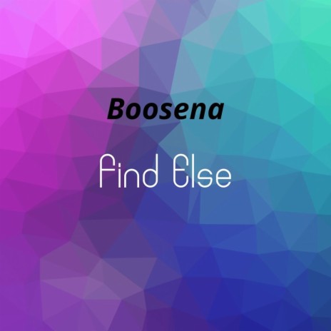 Find Else | Boomplay Music